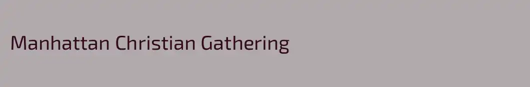Manhattan Christian Gathering